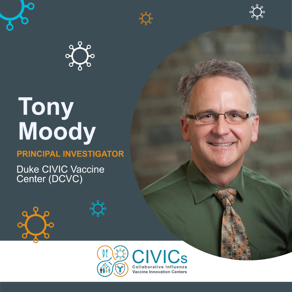 Tony Moody, Principal Investigator of the Duke CIVIC Vaccine Center